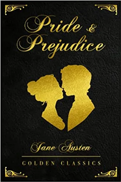 Pride and Prejudice: Deluxe Edition (Illustrated) - Golden Classics - 