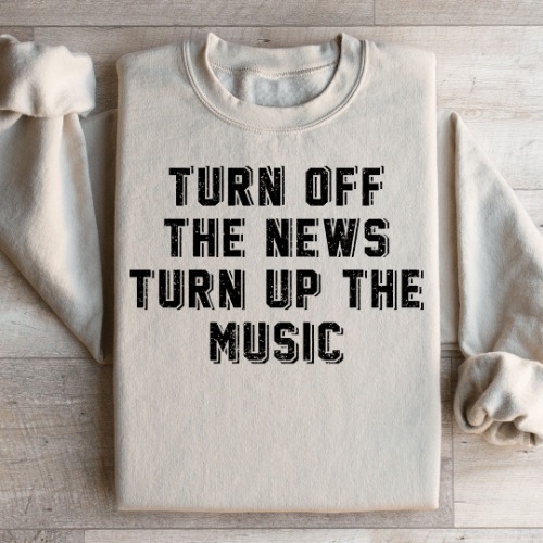 Turn Up The Music Sweatshirt 