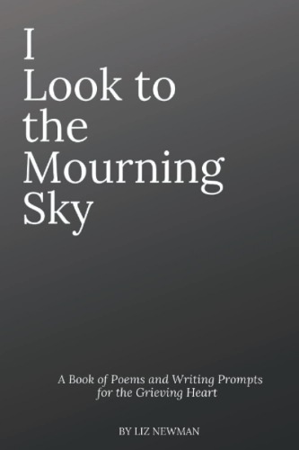 I Look To The Mourning Sky