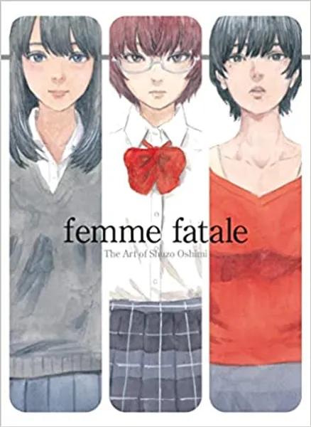 Femme Fatale: The Art of Shuzo Oshimi