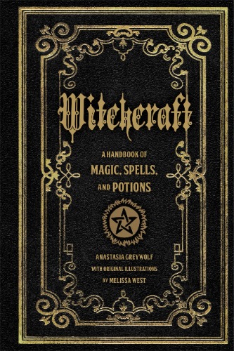 Witchcraft: A Handbook of Magic Spells and Potions: 1