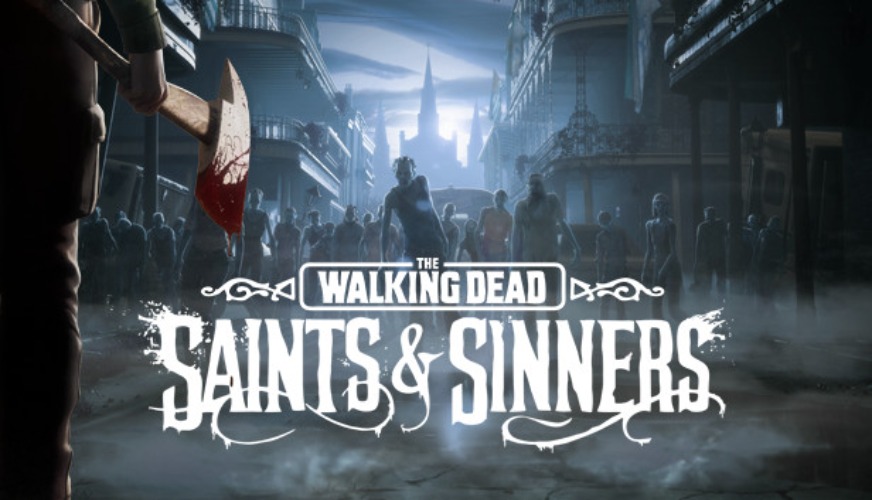 The Walking Dead: Saints & Sinners on Steam