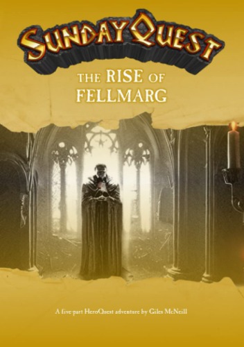 SundayQuest: The Rise of Fellmarg: An adventure of five Quests