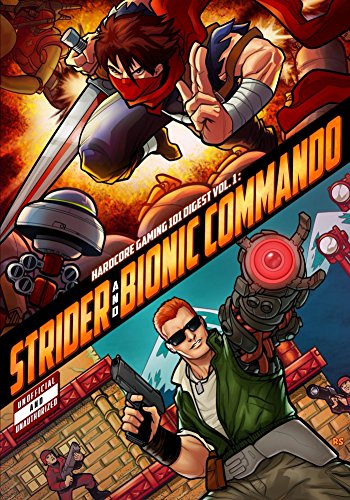 Hardcore Gaming 101 Digest Vol. 1: Strider and Bionic Commando