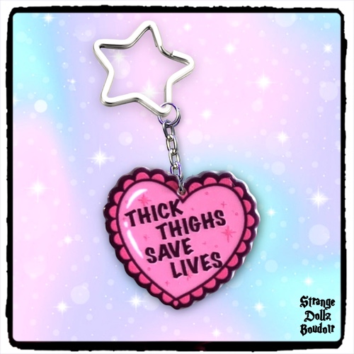 Thick Thighs Save Lives keychain, Double-Sided, Body Positivity, Strange Dollz Boudoir