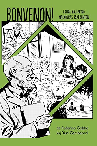 Bonvenon! - Komikso en Esperanto: Laura kaj Petro malkovras Esperanton (Esperanto Edition)