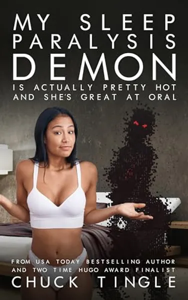 My Sleep Paralysis Demon Is Actually Pretty Hot And She's Great At Oral