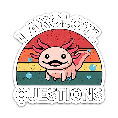 I Axolotl Questions Vinyl Waterproof Vintage Sticker Decal 3Inch for Laptop Wall Car