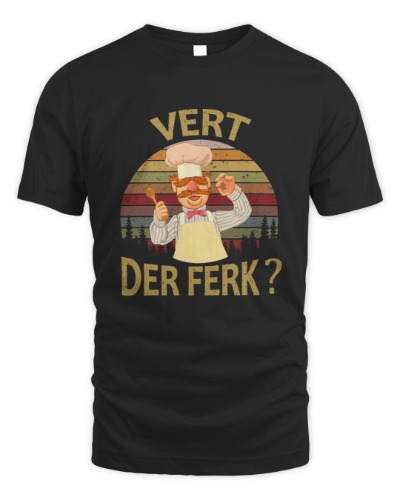 Vintage Style Vert Der Ferk Funny Swedish Chef Cooking The Muppets Merch