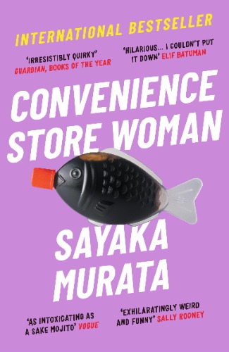 Convenience Store Woman: Sayaka Murata