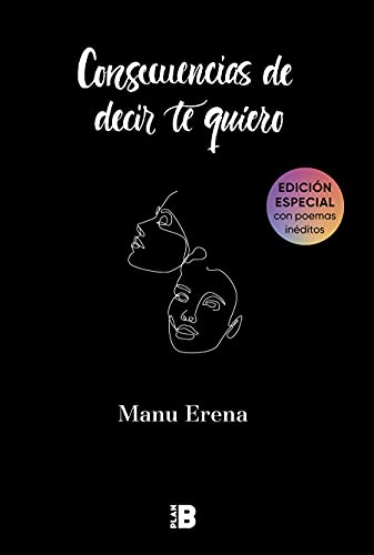 Consecuencias de decir te quiero / The Consequences of Saying I Love you (Spanish Edition)
