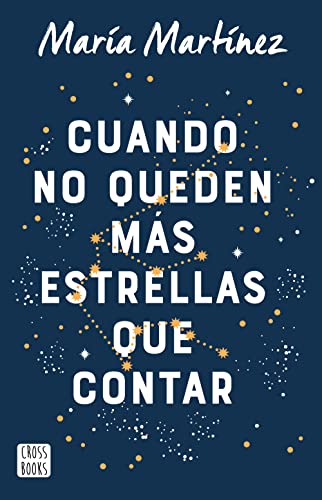 Cuando no queden más estrellas que contar (Spanish Edition)