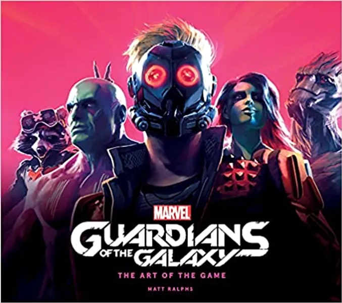 Marvel's Guardians of the Galaxy: The Art of the Game - 