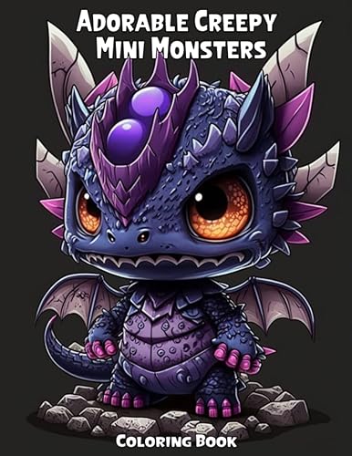 Adorable Creepy Mini Monsters Coloring Book: Cute and Creepy Coloring Pages for Adults and Teens Stress Relief and Relaxation