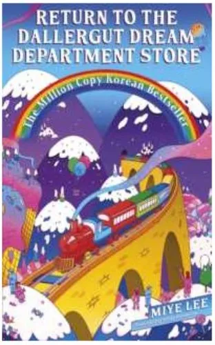Return to the DallerGut Dream Department Store : Dive into the world of the dream production industry in this feel-good Korean #1 bestseller (Dallergut Dream Department Store) by Lee, Miye/ Lee, Sandy Joosun (TRN)