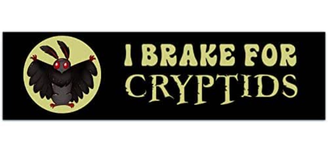 Funny Mothman Bumper Sticker - I Brake For Cryptids #110