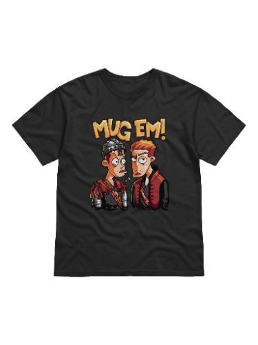 Mug Em' T-Shirt