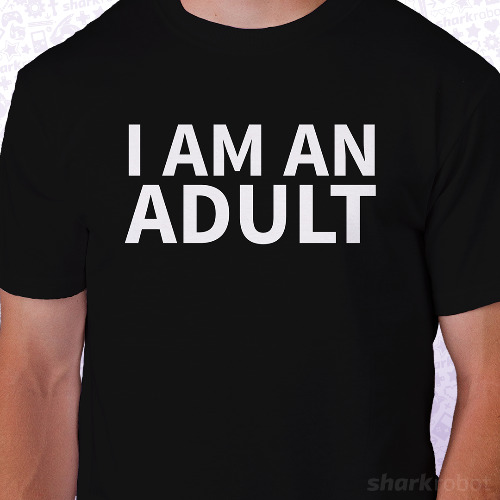 I Am An Adult | Unisex 2X-Large