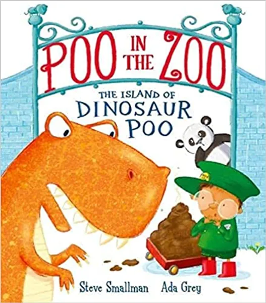 Poo in the Zoo: The Island of Dinosaur Poo: 3 (Poo in the Zoo, 3)