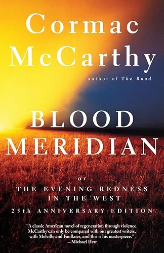 Blood Meridian: Or the Evening Redness in the West