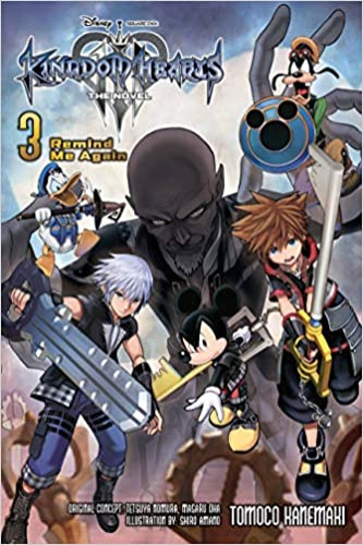 Kingdom Hearts III: The Novel, Vol. 3 (light novel): Remind Me Again (Kingdom Hearts III (light novel), 3) - Paperback