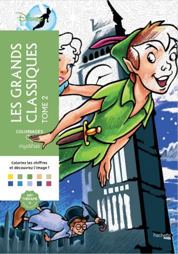 Les grands classiques Disney tome 2 - Coloriages par numero - Color by numbers (Peter Pan Cover)