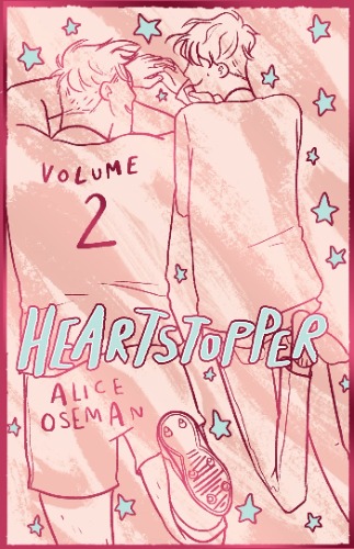 Heartstopper Volume 2: The bestselling graphic novel, now on Netflix!