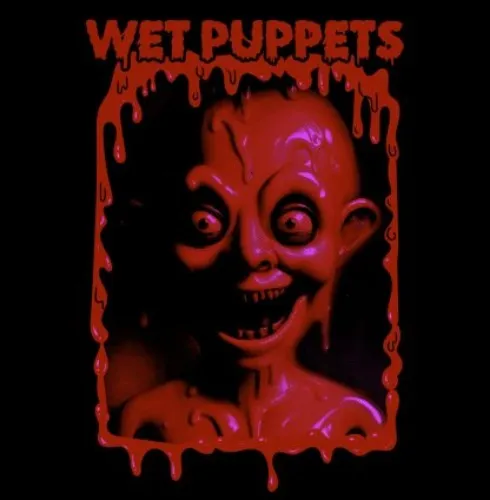 Wet Puppets – Thought Slime