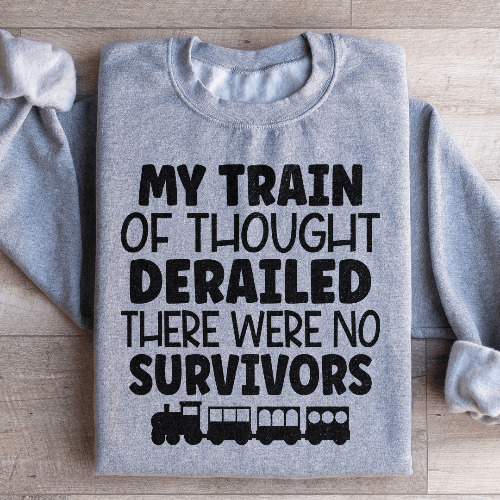 My Train Of Thought Derailed Sweatshirt - Sport Grey / M