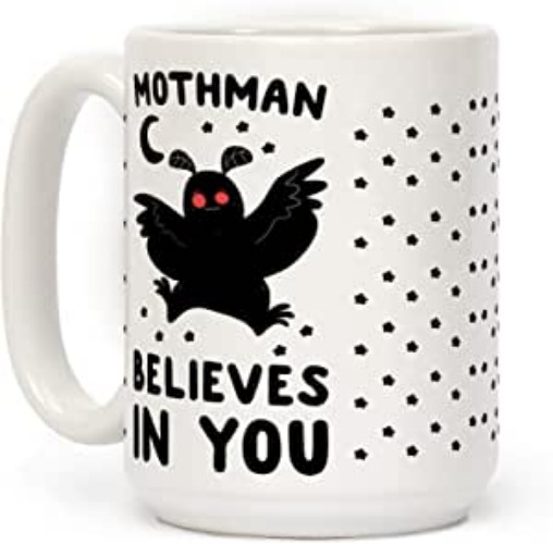 LookHUMAN Mothman Believes In You White 15 Ounce Ceramic Coffee Mug