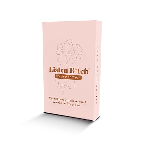 Second Edition | Listen Bitch Affirmation Cards | More Affirmations to Remind You Who The F*ck You are