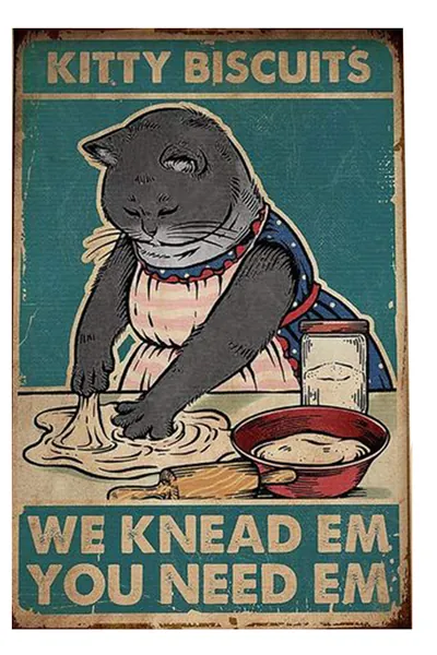 Kitty Biscuits We Knead Em You Need Em Retro Metal Tin Sign Vintage Aluminum Sign for Home Coffee Wall Decor 8x12 Inch - 
