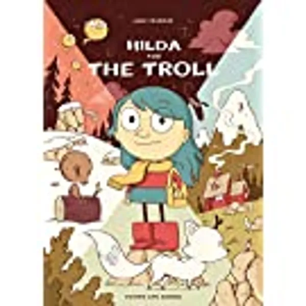 Hilda and the Troll: Hilda Book 1 (Hildafolk)