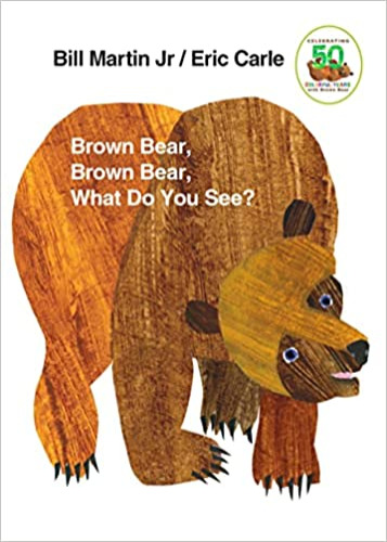 Brown Bear, Brown Bear, What Do You See? : Board book