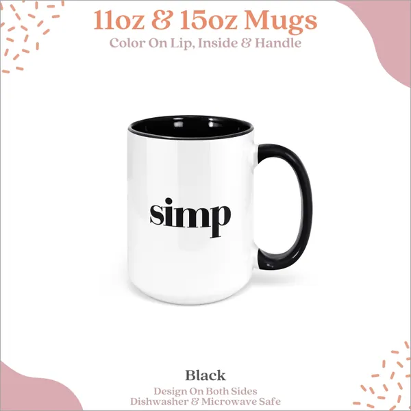 Simp Mug, Simp Gift, Simp For Him, Big Simpin, Simp Nation, Forgive Me Simp, Simped Mug, Simped Gift, Simp Party, Simp For Her