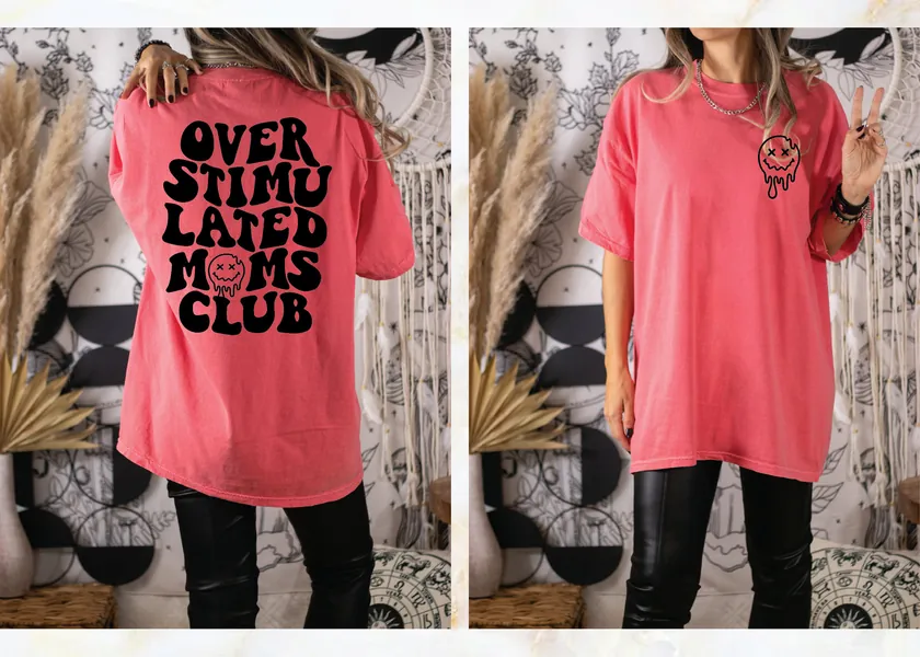 Over Stimulated moms club tshirt | Funny sarcastic tshirt | cool mom tshirt| Mom T-shirt |Funny women shirt-cute shirt for mom-comfort color