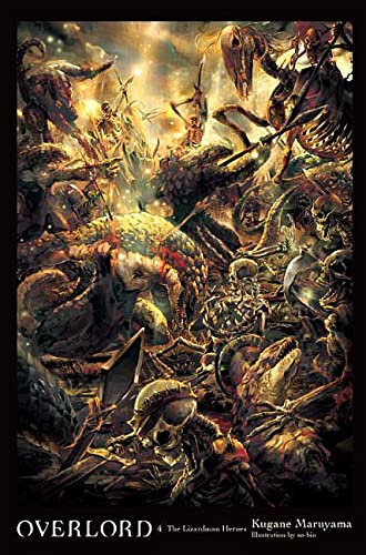 Overlord, Vol. 4 (light novel): The Lizardman Heroes (Overlord, 4)