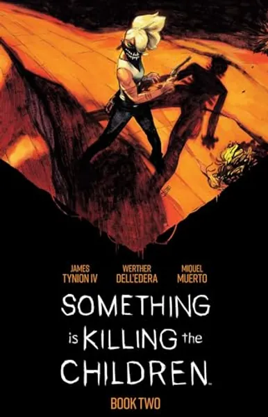 Something is Killing the Children Book Two Deluxe Edition (Something Is Killing the Children, 2)