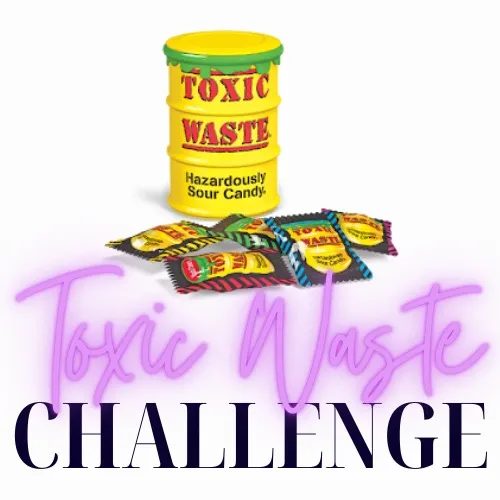 Toxic Waste Challenge!