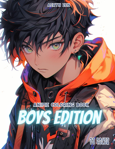 Anime Coloring Book: Boys Edition: Manga Art & Anime Enthusiasts Stress Relief Adult Coloring