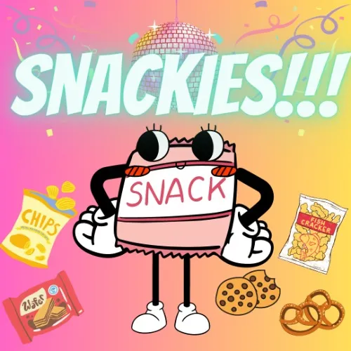 SNACKIES!!!