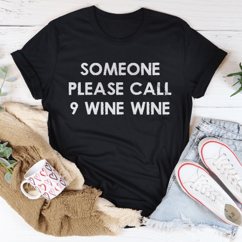 Someone Please Call 9 Wine Wine Tee - Black Heather / XL
