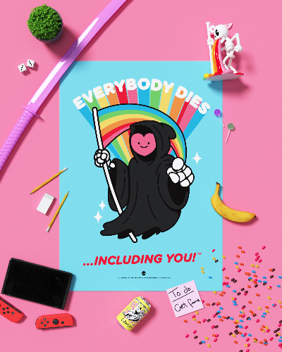 Everybody Dies Art Print | A2