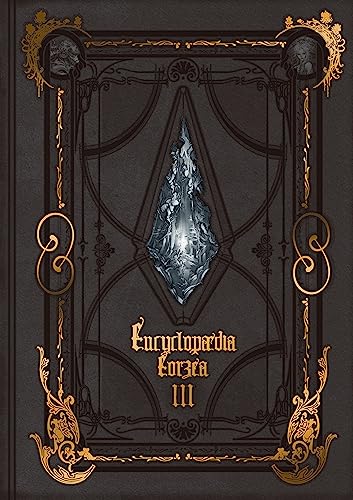 Encyclopaedia Eorzea -The World of Final Fantasy XIV- Volume III