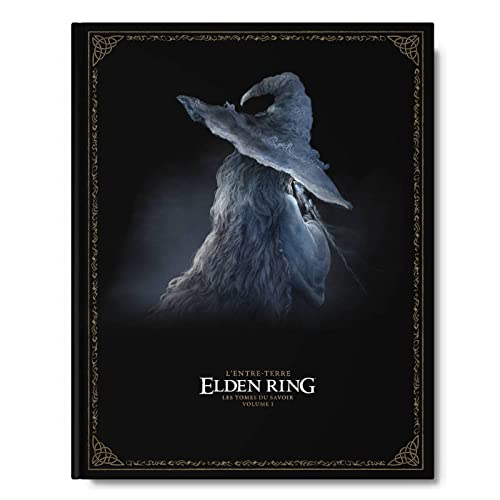FUTUREPRESS Guide Officiel Jeu vidéo Elden Ring Les Tomes du Savoir : Volume 1 L'Entre-Terre - Version française - Volume 1