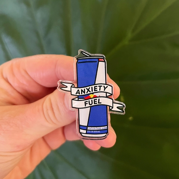 Anxiety fuel Red Bull acrylic pin