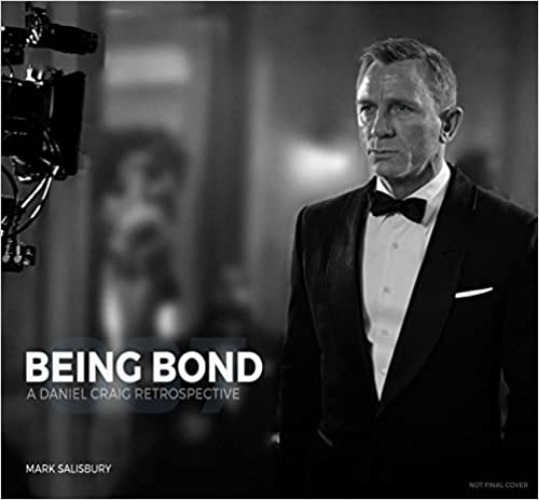 Being Bond: A Daniel Craig Retrospective - Hardcover