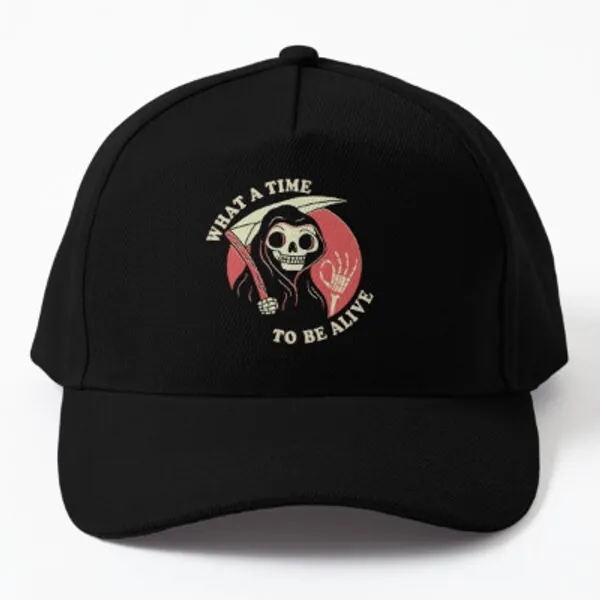 What A Time To Be Alive Cap by DinoMike