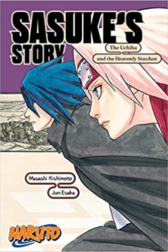 Naruto: Sasuke's Story―The Uchiha and the Heavenly Stardust (Naruto Novels) - Paperback