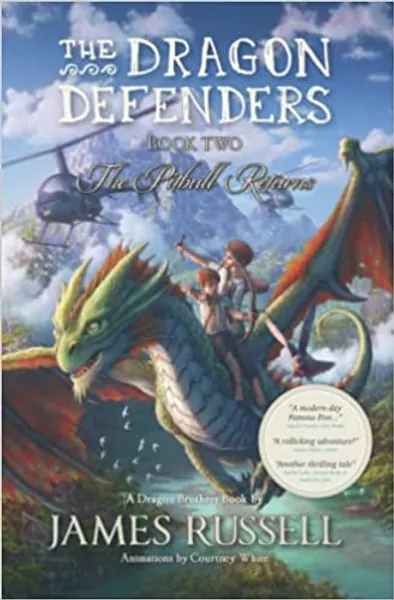 The Dragon Defenders - Book Two: The Pitbull Returns (The Dragon Defenders: the world's first augmented reality novel series) - 